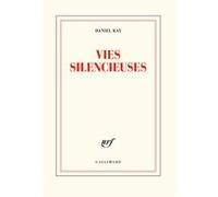 Vies silencieuses Daniel Kay (Auteur)