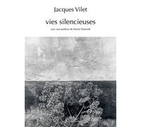 Vies silencieuses - Jacques Vilet - Esperluète Eds - broché - Monographie