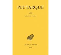 Vies. Tome IX : Alexandre-César - Vies parallèles Tome 9 - Plutarque - Belles Lettres - Livre