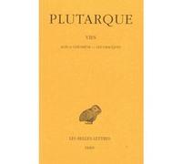 Vies. Tome XI : Agis et Cléomène - Les Gracques Plutarque (Auteur)