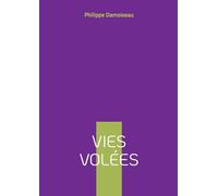 Vies volées