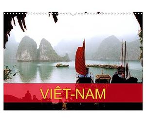 Viêt-Nam (Calendrier mural 2027 DIN A3 vertical), CALVENDO calendrier mensuel: La découverte de ce pays qu'elle connaissait sans le connaître.