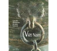 Viêt Nam: Collection vietnamienne du musée Cernuschi