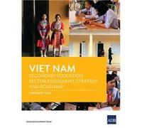 Viet Nam Secondary Education Sector Assessment Strategy and Road Map - Asian Development Bank - Asian Development Bank - Livre en Anglais Asian Development BankAsian Development Bank (Auteur)