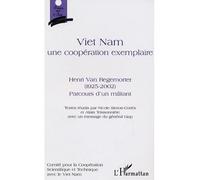 Viet Nam une coopération exemplaire Avec un message du général Giap - Nicole Simon-Cortes - L'harmattan - broché - Essai