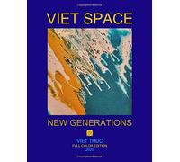 Viet Space New Generations: Viet Diaspora New Leadership