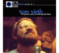 Vieth,Tom - I'M Gonna Carry on and Sing..