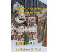 Vietnam: A Look Back Second Edition