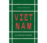 Vietnam - Anaïs Ca Dao Van Manen - Phaidon France - relié - Beau livre