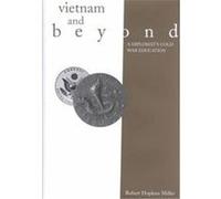 Vietnam and Beyond, Modern Southeast Asia Series Robert Hopkins Miller (Auteur)