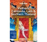 Lonely Planet – Vietnam, Cambodia, Laos & Northern Thailand – 5e édition – Anglais