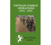 Vietnam Combat Operations 1972 - 1975