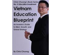 Vietnam Education Blueprint: An Investor's Guide to M&A, Growth, and Global Strategy