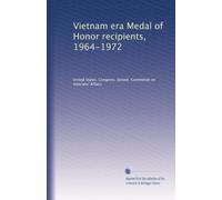Vietnam era Medal of Honor recipients, 1964-1972