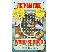 Vietnam Food Word Search Puzzle Book: Tasty Word Searches Inspired by Vietnamese Cuisine