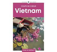 Vietnam: Guide Coups de coeur