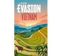 Vietnam Guide Evasion - Collectif - Hachette Tourisme Guides - broché - Guide