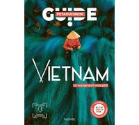Vietnam guide Petaouchnok - Raphaël de Casabianca - Hachette Tourisme Guides - broché - Guide