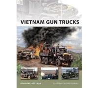 Gordon L. Rottman Vietnam Gun Trucks (Poche) New Vanguard