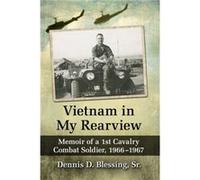 Vietnam in My Rearview by Blessing & Dennis D. & Sr. Blessing Dennis D. Sr. (Auteur)