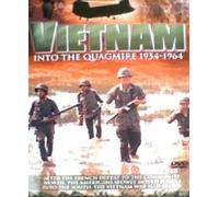 VIETNAM: INTO THE QUAGMIRE 1954-1964