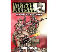 Vietnam Journal - Book Eight: Brain Dead Horror
