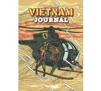 VIETNAM JOURNAL Volume 2 : Le triangle de fer Don Lomax (Scénario)