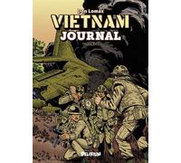 VIETNAM JOURNAL Volume 6 : Bain de Sang à Khe Sanh - Don Lomax - Delirium - broché - Bande dessinée