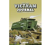 VIETNAM JOURNAL Volume 8 : Au delà de l'horreur