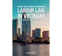 VIETNAM LABOUR LAWS AND REGULATIONS: VLL