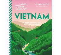 Vietnam: Plats incontournables et voyage culinaire
