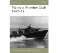 Vietnam Riverine Craft 1962-75 Rottman, Gordon L. (Auteur)