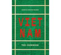 Anaïs Ca Dao Van Manen – Vietnam: The Cookbook