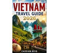Vietnam Travel Guide 2026