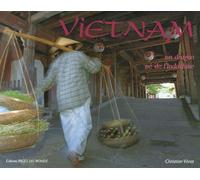 Vietnam: Un dragon né de l'Indochine