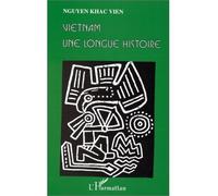 Vietnam une longue histoire - Nguyen Khac Vien - L'harmattan - broché - Livre