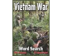 Vietnam War Word Search: Word Searches with Easy to Read Print about the Vietnam War, Military Terms, Weapons, and More | 6x9 inches, 110 pages | 50+ Puzzles … Gift for Vacations, Holidays,