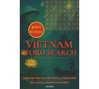 Vietnam Word Search Book: Vietnam Word Search Puzzles for Adults and Seniors | Easy-to-Read Activity Book Featuring Vietnamese Culture, Landmarks, ... | 6x9 Inches • 110 Pages • 50+ Brain Games