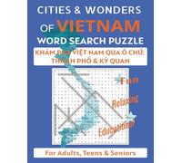 Vietnam Word Search Puzzle Book: From Hanoi to Saigon, Ha Long to the Mekong - Big Print, Big Fun! Enjoy Vietnam’s Cities & Wonders One Puzzle at a Time