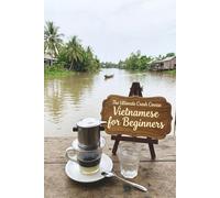 Vietnamese for Beginners: The Ultimate Crash Course