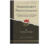 Viëtor, W: Shakespeare's Pronunciation