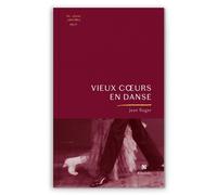 Vieux coeurs en danse - Jean Roger - Aethalides - broché - Roman
