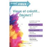 Vieux et créatif... toujours Philippe Gutton (Auteur), Laurence Lucas Skalli (Auteur)