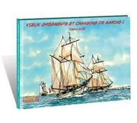 Vieux grééments et chansons de marins