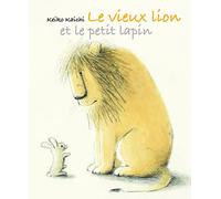 VIEUX LION ET LE PETIT LAPIN (LE)
