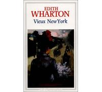 Edith Wharton – Vieux New York – Roman – Flammarion