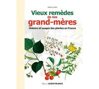 Vieux remèdes de nos grand-mères