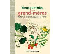 Vieux remèdes de nos grand-mères