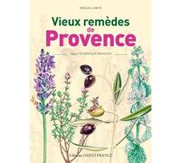 Vieux remèdes de Provence - Magali Amir - Ouest France - broché - Guide