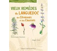 Vieux remèdes du Languedoc, des Cévennes et des Causses